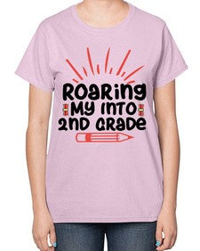 Roaring My Into second Grade 762# - second grade-  Ladies T-Shirt