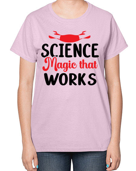 Science Magic that works 74# - general science-  Ladies T-Shirt