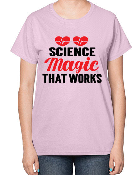 Science Magic that works 75# - general science-  Ladies T-Shirt