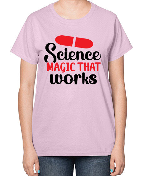 Science Magic that works 76# - general science-  Ladies T-Shirt