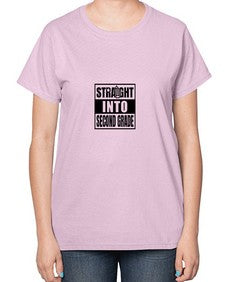 Straight into second grade 901# - second grade-  Ladies T-Shirt