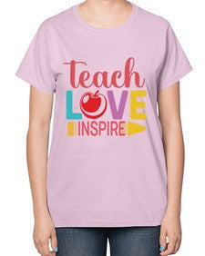 Teach Love Inspire 1444# - teacher-  Ladies T-Shirt