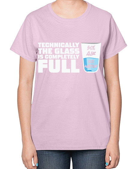 TechnicallytheGlassiscompletelyScientistSkinite Scientist Skinite 22# - general science-  Ladies T-Shirt