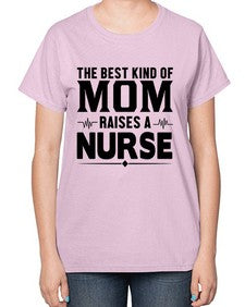 The best kind of mom Style 1499# - nurse-  Ladies T-Shirt