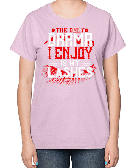 The only drama I enjoy is my lashes Style 182# -makeup  Ladies T-Shirt
