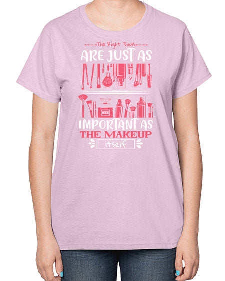 The right tools are just as important as the makeup itself Style 181# -makeup  Ladies T-Shirt