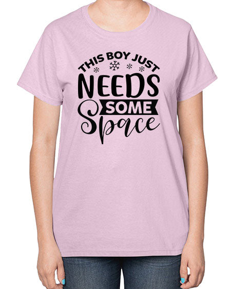This Boy Just Needs Some Space 7# - space-  Ladies T-Shirt