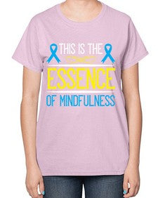 This is the essence of mindfulness Style 13# - Self awareness-  Ladies T-Shirt