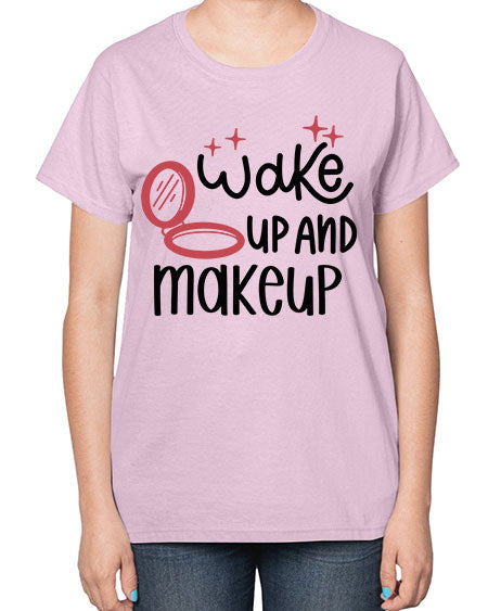 Wake up and Makeup Style 7# -makeup  Ladies T-Shirt