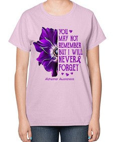 You may not remember but I will never forget alzheimer 223# - alzheimers-  Ladies T-Shirt