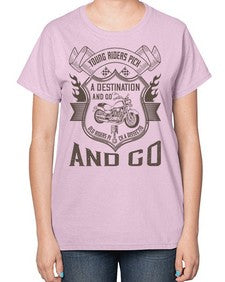 Young riders pick a destination and go old riders pick a dissection and go 84# - motorcycle-  Ladies T-Shirt