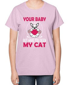 Your Baby Is Nice - cats-  Ladies T-Shirt