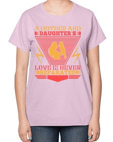 a mother and daughters love is never separated 26# - parents day-  Ladies T-Shirt