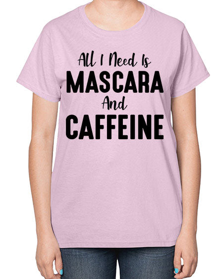 all i need is mascara 7# -makeup  Ladies T-Shirt