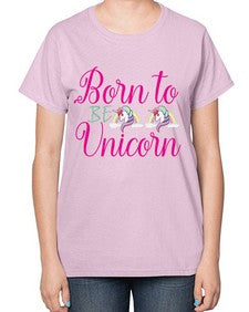 born to be unicorn 73# - unicorn-  Ladies T-Shirt