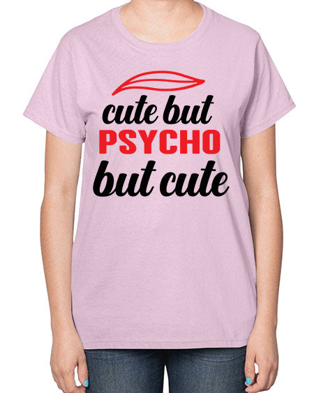 cute but psycho but cute 276# - general science-  Ladies T-Shirt