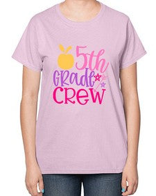 fifth grade crew 62# - fifth grade-  Ladies T-Shirt