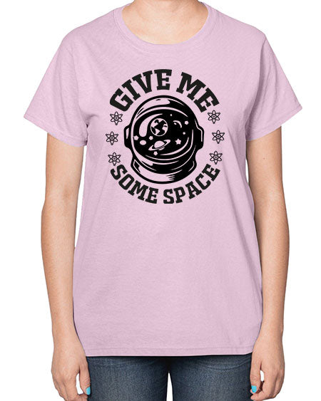 give me some space 35# - space-  Ladies T-Shirt
