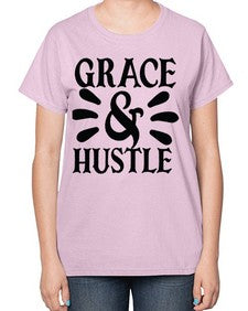 grace hustle Style 111# - motivation-  Ladies T-Shirt