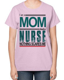 i am a mom and a nurse 850# - nurse-  Ladies T-Shirt