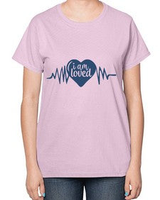i am loved Style 101# - motivation-  Ladies T-Shirt