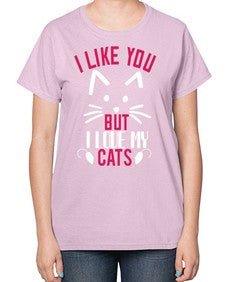 i like you but ilike my cats Style 53# - cats-  Ladies T-Shirt