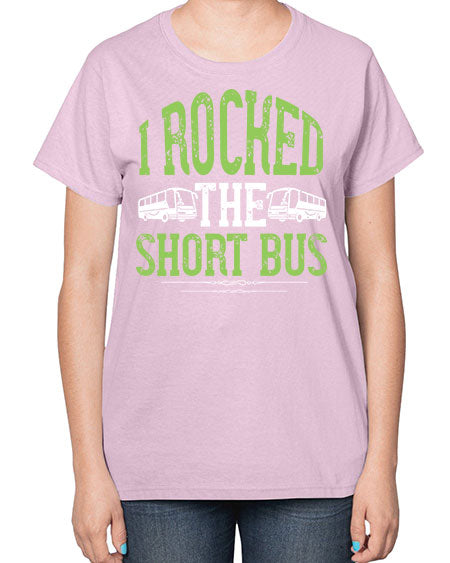 i rocked the short bus Style 920# - Bus Driver-  Ladies T-Shirt