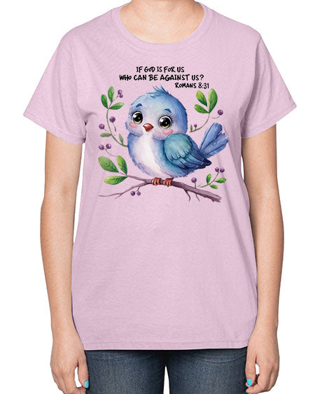 if god is for us who can be against us 47# - birds-  Ladies T-Shirt