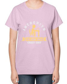 incognito ive seen some crazy shit 31# - computer-  Ladies T-Shirt