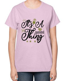 its a Gemini thing 266# - gemini-  Ladies T-Shirt