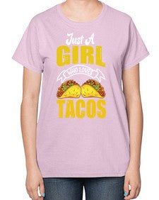 just a girl who loves tacos 1254# - tacos-  Ladies T-Shirt