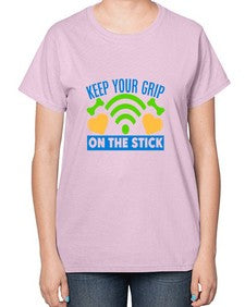 keep your grip on the stick 35# - video games-  Ladies T-Shirt