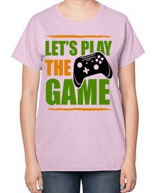 lets play the game 136# - video games-  Ladies T-Shirt