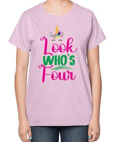 look whos four 261# - unicorn-  Ladies T-Shirt