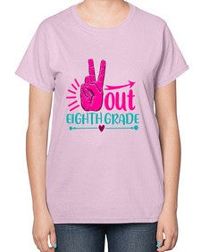 out eight grade 606# - eighth grade-  Ladies T-Shirt