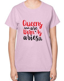 queens Are Born As Aries 384# - aries-  Ladies T-Shirt