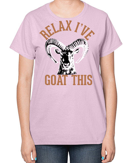 relax i’ve goat this Style 2# - goat-  Ladies T-Shirt