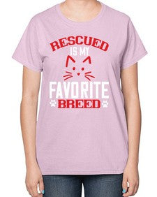 rescued is my favorite breed Style 114# - cats-  Ladies T-Shirt