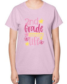 second grade life 825# - second grade-  Ladies T-Shirt