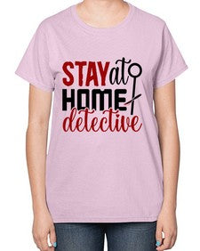 stay at home detective 1112# - true crime-  Ladies T-Shirt