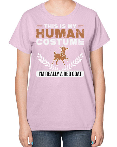 this is my human costume im really a red goat Style 1# - goat-  Ladies T-Shirt