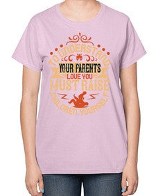 to understand your parents love you must raise children yourself 641# - parents day-  Ladies T-Shirt