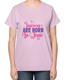 unicorns are born in june 524# - unicorn-  Ladies T-Shirt