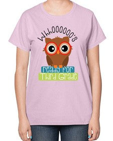 whooos ready for third grade 1009# - third grade-  Ladies T-Shirt