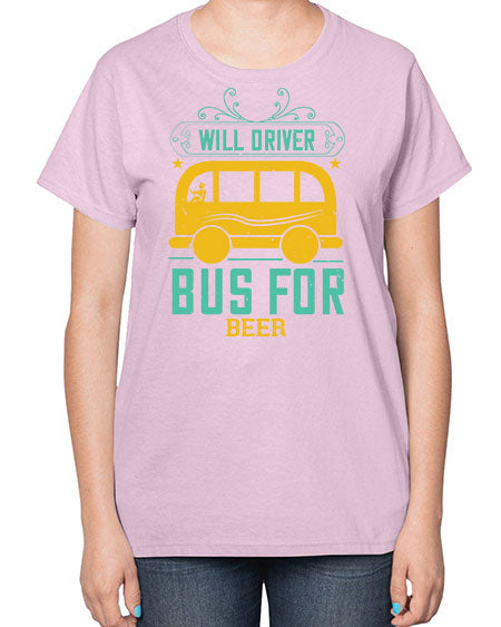 will driver bus for beer Style 1644# - Bus Driver-  Ladies T-Shirt