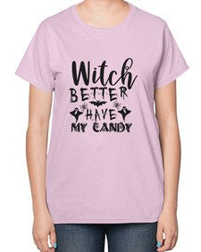witch better have my candy 15# - witch-  Ladies T-Shirt