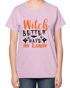 witch better have my candy 16# - witch-  Ladies T-Shirt