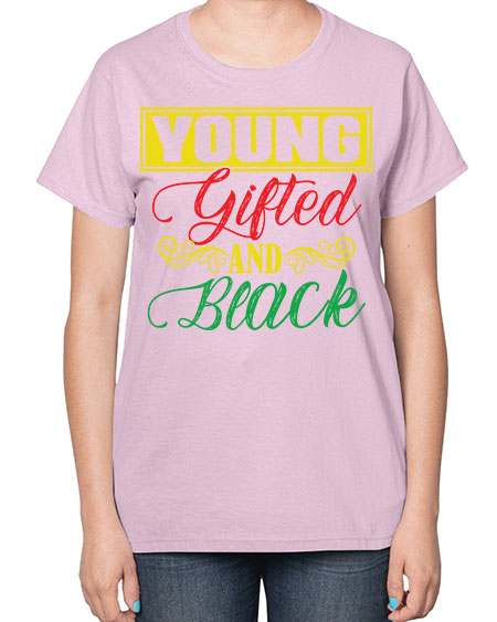 young gifted and black 30# - black words and phrases-  Ladies T-Shirt