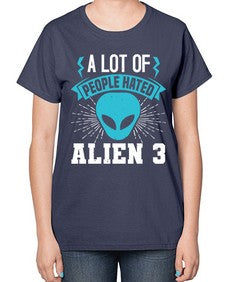 A lot of people hated alien 1# - ufo-  Ladies T-Shirt