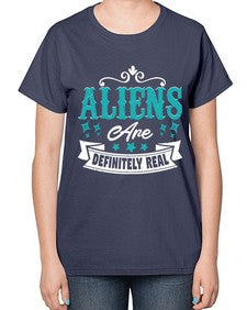 Aliens are real 26# - ufo-  Ladies T-Shirt